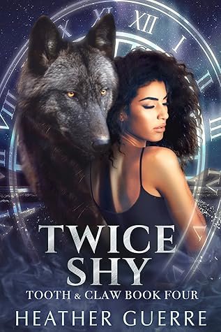 Twice Shy (Tooth & Claw, #4)