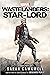 Marvel Wastelanders: Star-Lord