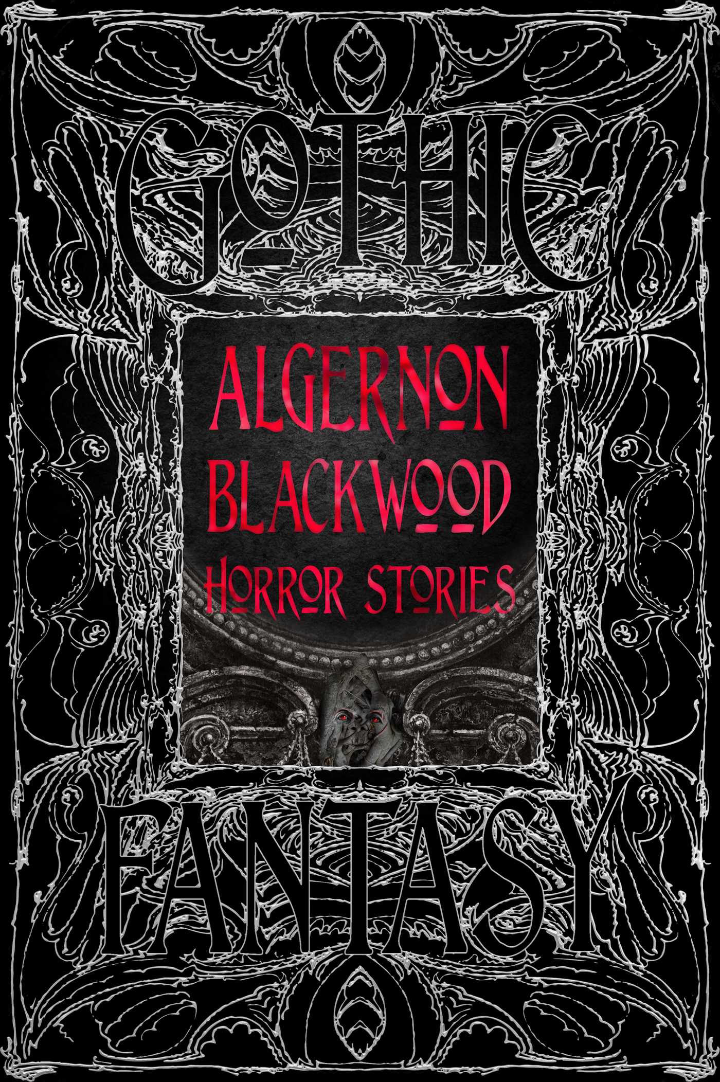 Algernon Blackwood Horror Stories (Gothic & Fantasy)