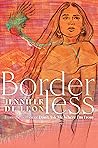 Borderless by Jennifer  De Leon