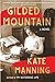 Gilded Mountain: A Novel