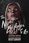 The Night Belongs...