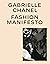 Gabrielle Chanel: Fashion M...