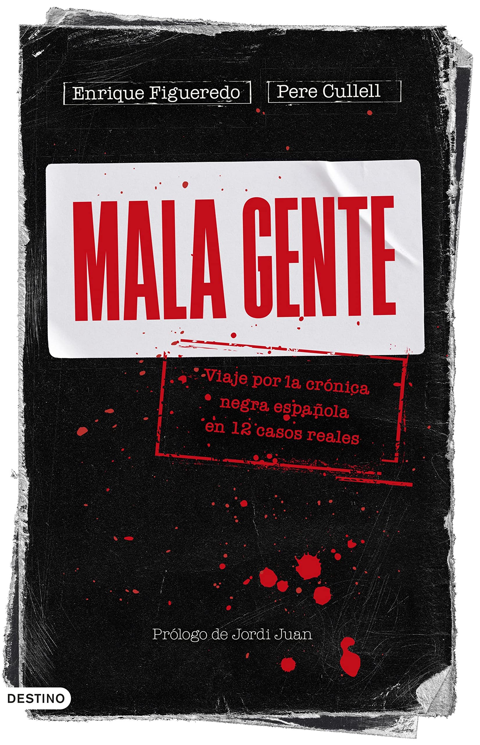 Mala gente: Viaje por la crónica negra en 12 casos reales (Imago Mundi) (Spanish Edition)