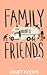 Family Friends (Lost and Fo...