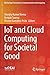 IoT and Cloud Computing for Societal Good (EAI/Springer Innovations in Communication and Computing)