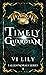 Timely Guardian by Vi Lily