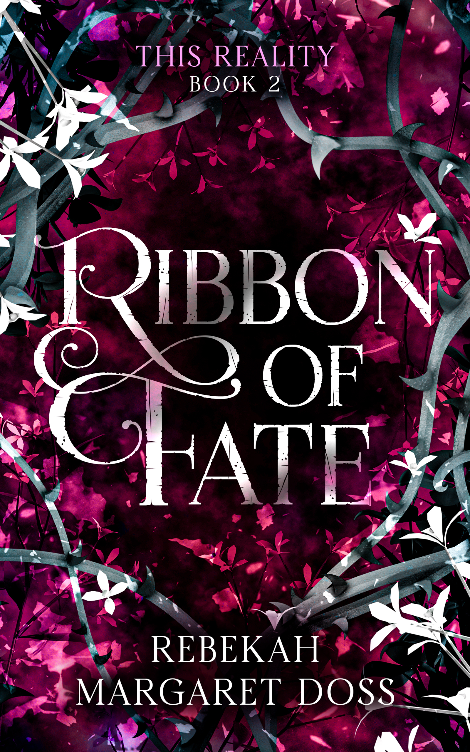 Ribbon of Fate (This Reality, #2)