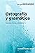 Ortografía y gramática para...