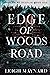 Edge of Woods Road: A Modern Gothic Fairy Tale