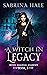 A Witch in Legacy: A Young Adult Urban Fantasy Novel (Runic Magical Academy Series Book 3)