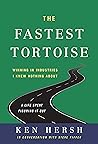 The Fastest Torto...