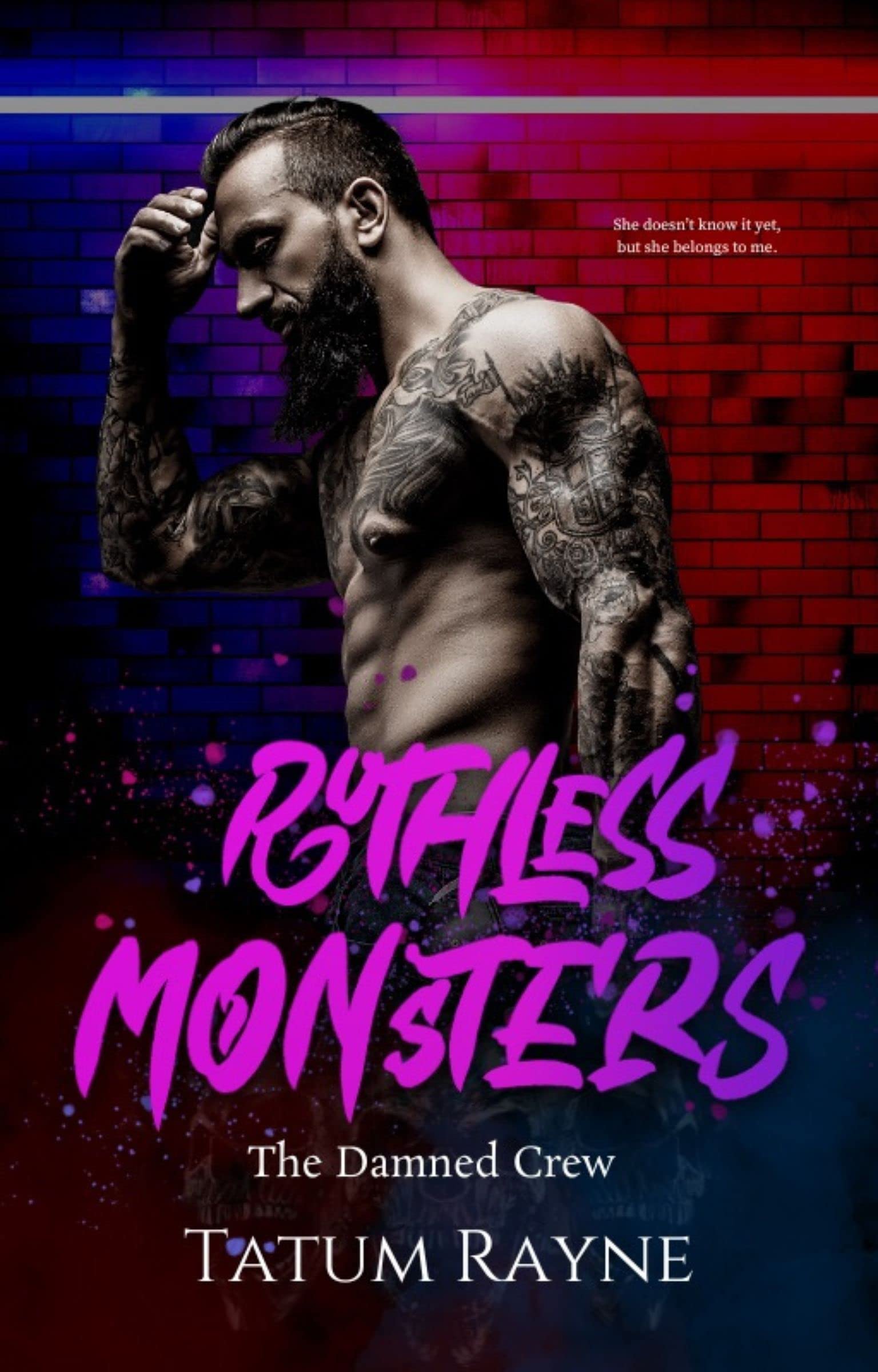 Ruthless Monsters (The Damned Crew Book 1)