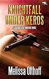 Knightfall Under Keros (The Coalition Book 18) Knightfall Under Keros (The Coalition Book 18)