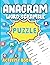 Anagram Puzzle Books for Adults: A unique combination of word scramble puzzle book for teens, seniors and adults