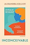 Book cover for Inconceivable: Heartbreak, bad dates and finding solo motherhood