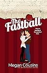 Book cover for The Fastball (Wild Pitches #3)