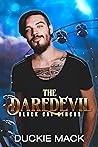 The Daredevil by Duckie Mack
