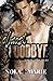 Almost Goodbye (Cruel Fate #1)