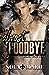 Almost Goodbye by Nola Marie