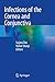 Infections of the Cornea and Conjunctiva
