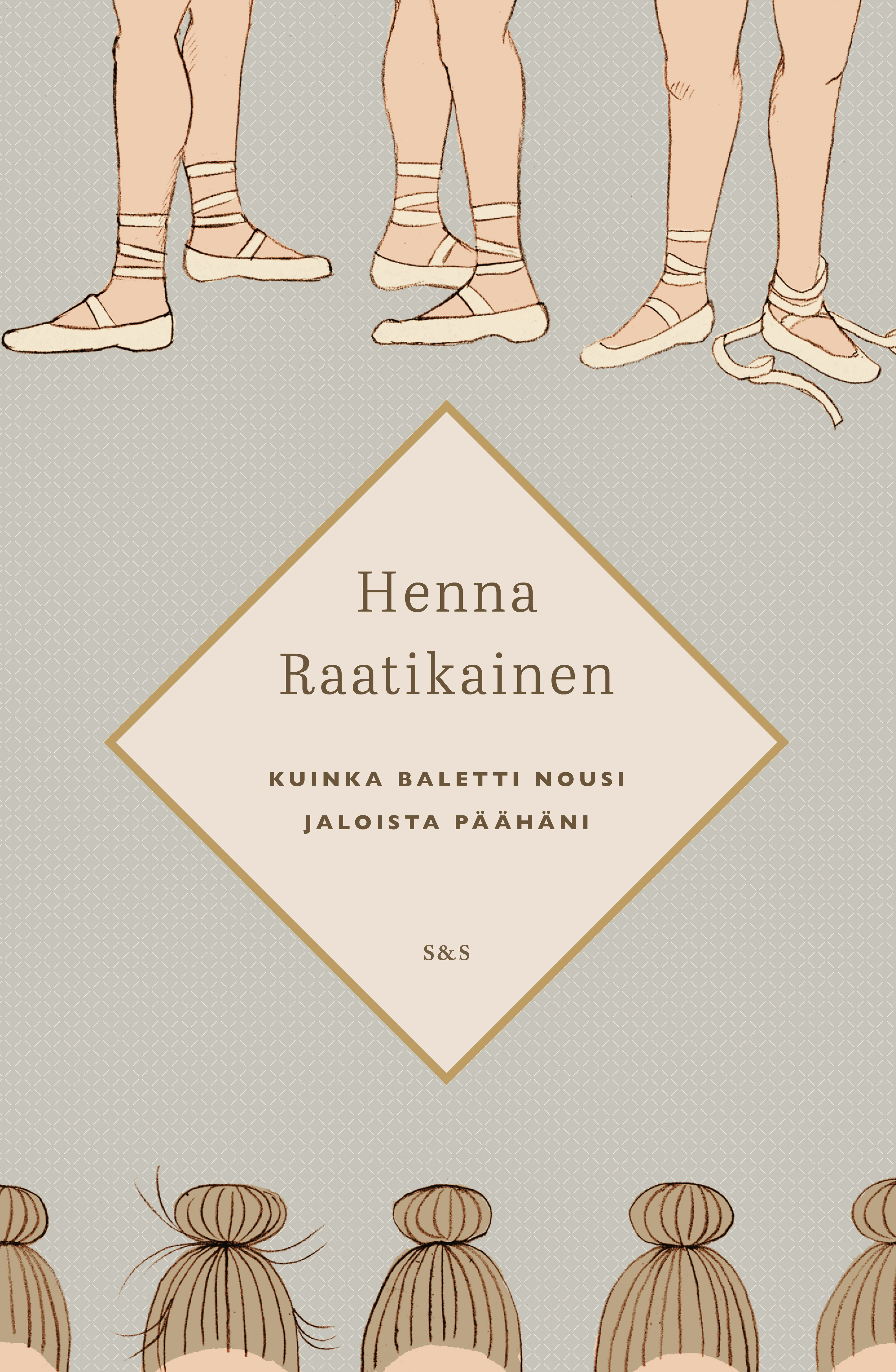 Kuinka baletti nousi jaloista päähäni (Paperback)
