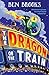 The Dragon on the Train by Ben Brooks