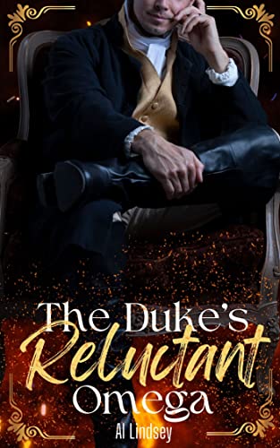 The Duke's Reluctant Omega (Bonded and Betrothed, #1)