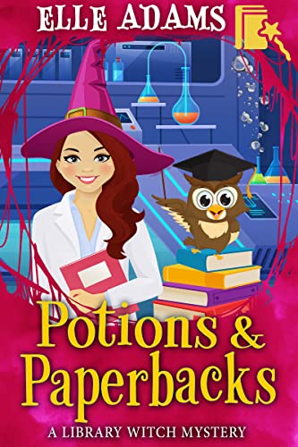 Potions & Paperbacks (Library Witch Mystery #12)