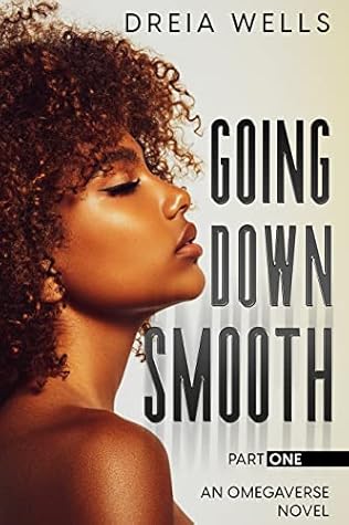 Going Down Smooth, Part One (Smooth Pack Duet, #1)