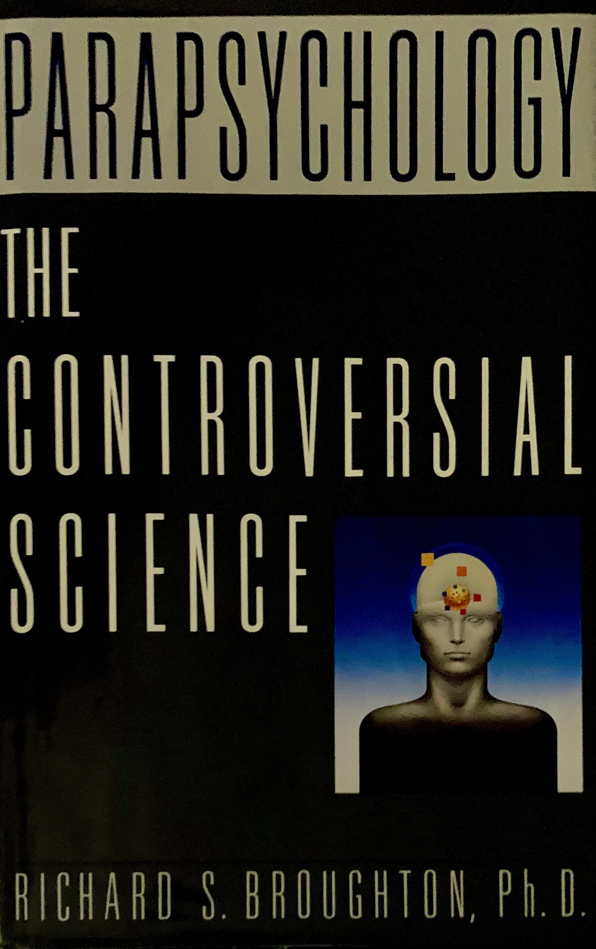 Parapsychology: The Controversial Science (Paperback)