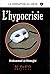 L'Hypocrisie - النفاق (La Corruption du Cœur, #2)
