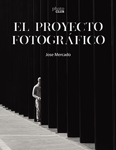 El proyecto fotográfico (Paperback)