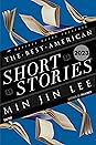 The Best American Short Stories 2023 by Min Jin Lee