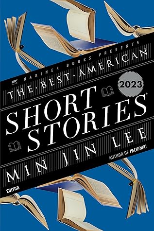 The Best American Short Stories 2023
