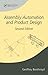 Assembly Automation And Product Design Manufacture, 2Nd Edition