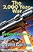 The 2,000 Year War (Wars Without End #1)
