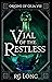 Vial of the Restless (Origi...