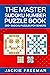 The Master Sudoku Number Puzzle Book 200+ Sudoku Puzzles for ... by Jackie Freeman