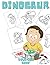 Dinosuar Coloring Book: Pre...
