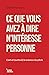 Ce que vous avez à dire n'intéresse personne: L’art et (surtout) la science du pitch