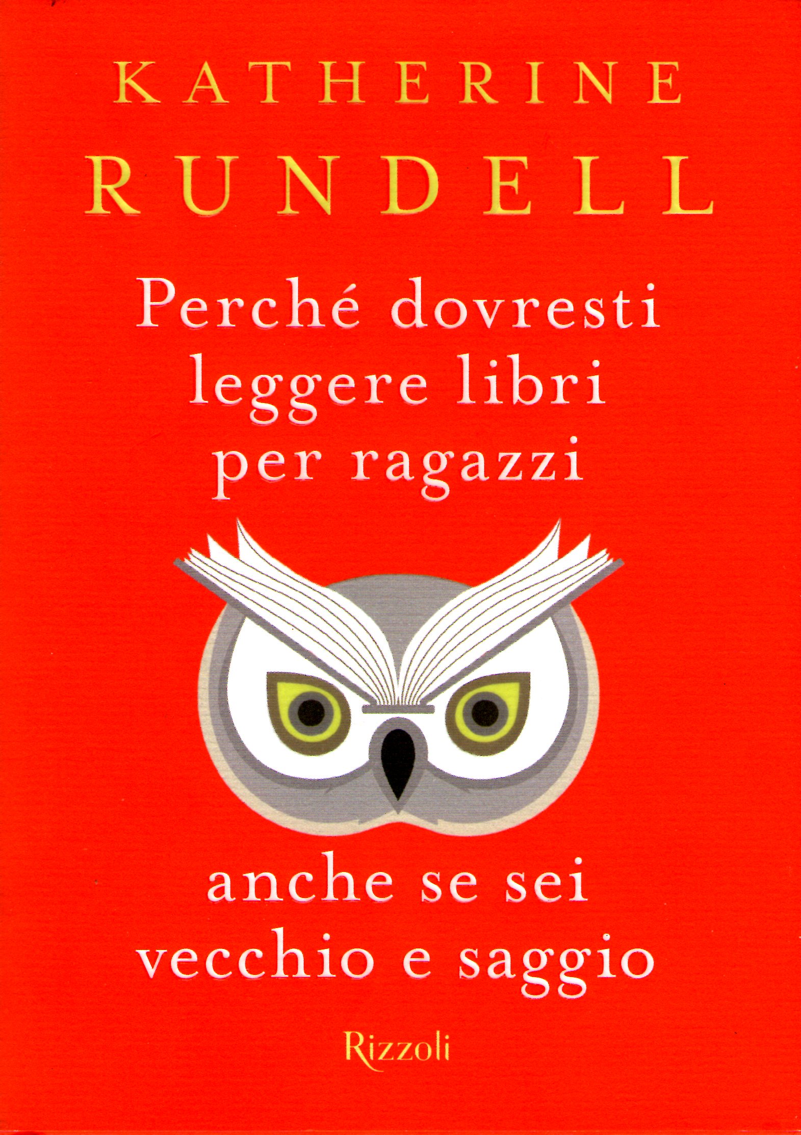 Perché dovresti leggere libri per ragazzi anche se sei vecchio e saggio