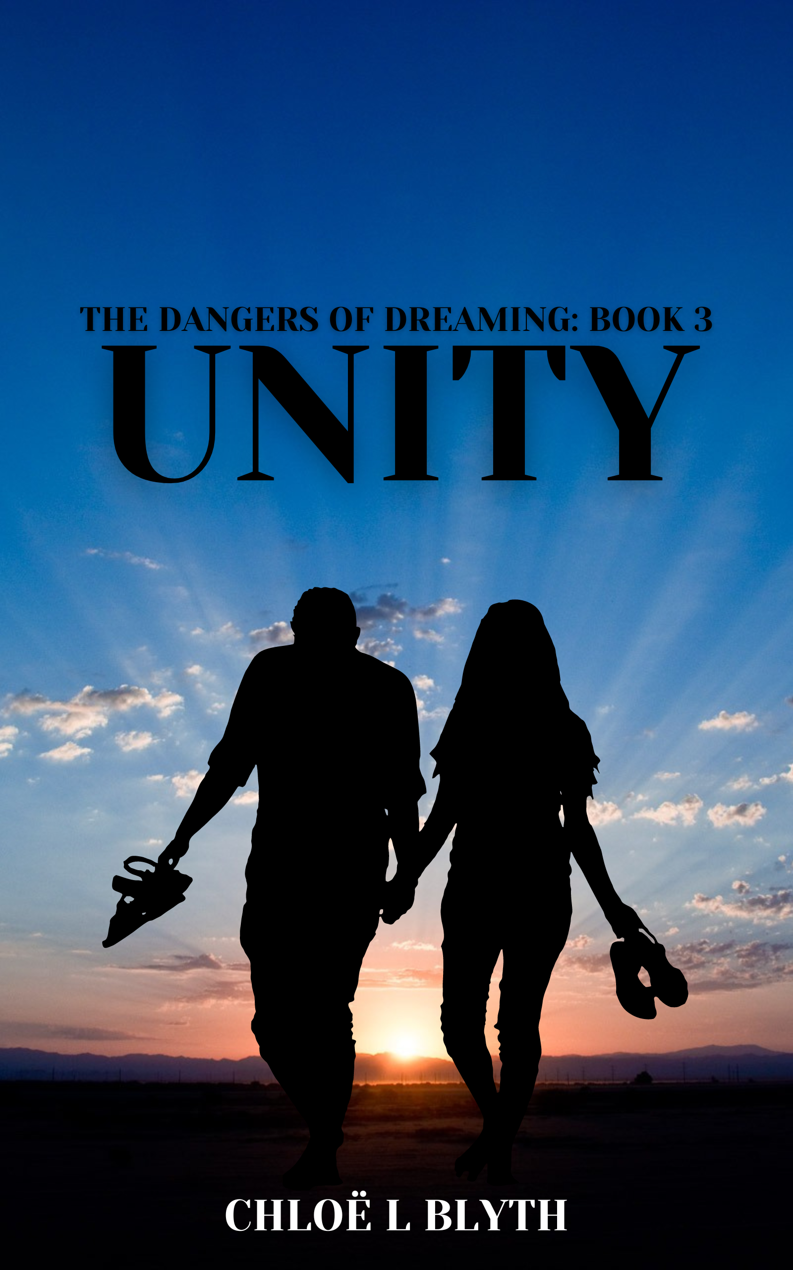 Unity (The Dangers of Dreaming, #3)