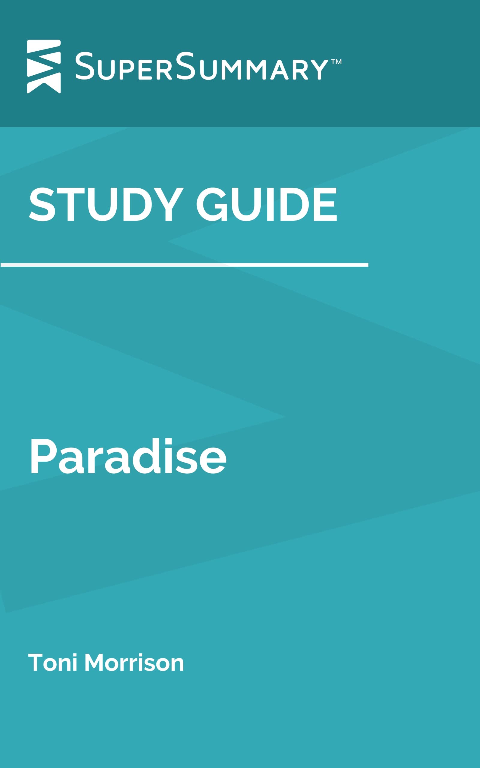Study Guide: Paradise by Toni Morrison (SuperSummary)