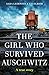The Girl Who Survived Auschwitz by Sara Leibovits
