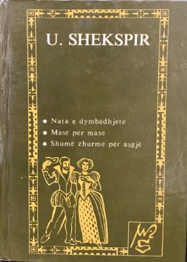 Nata e dymbëdhjetë. Masë për masë. Shumë zhurmë për asgjë