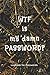 WTF is my damn Password? by C.J.   Rose