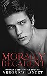 Morally Decadent by Veronica Lancet
