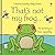 That's not my frog.: An Interactive, Sensory Touchy-Feely Book Featuring Animals with Tactile Patches for Babies and Toddlers (THAT'S NOT MY�)
