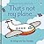 That's not my plane.: A Touchy-Feely Board Book For Kids Who Love Planes (THAT'S NOT MY�)